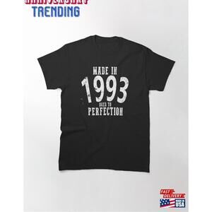 Made In 1993 Happy Birthday Shirt Unisex